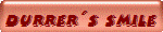 DURRER�S SMILE